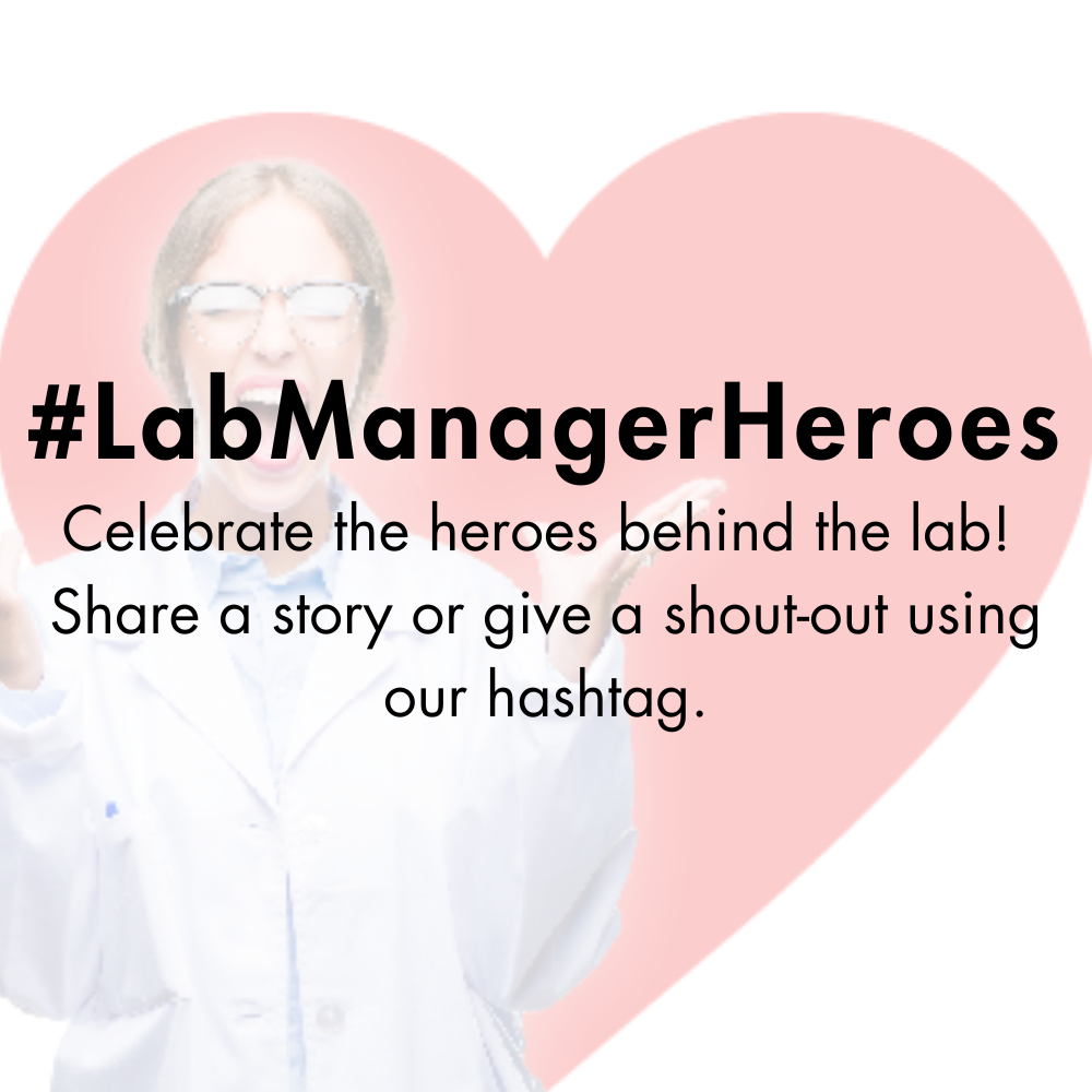 Excited lab manager next to a heart featuring the hashtag #labmanagerheroes, inviting others to celebrate lab heroes by sharing stories or shoutouts