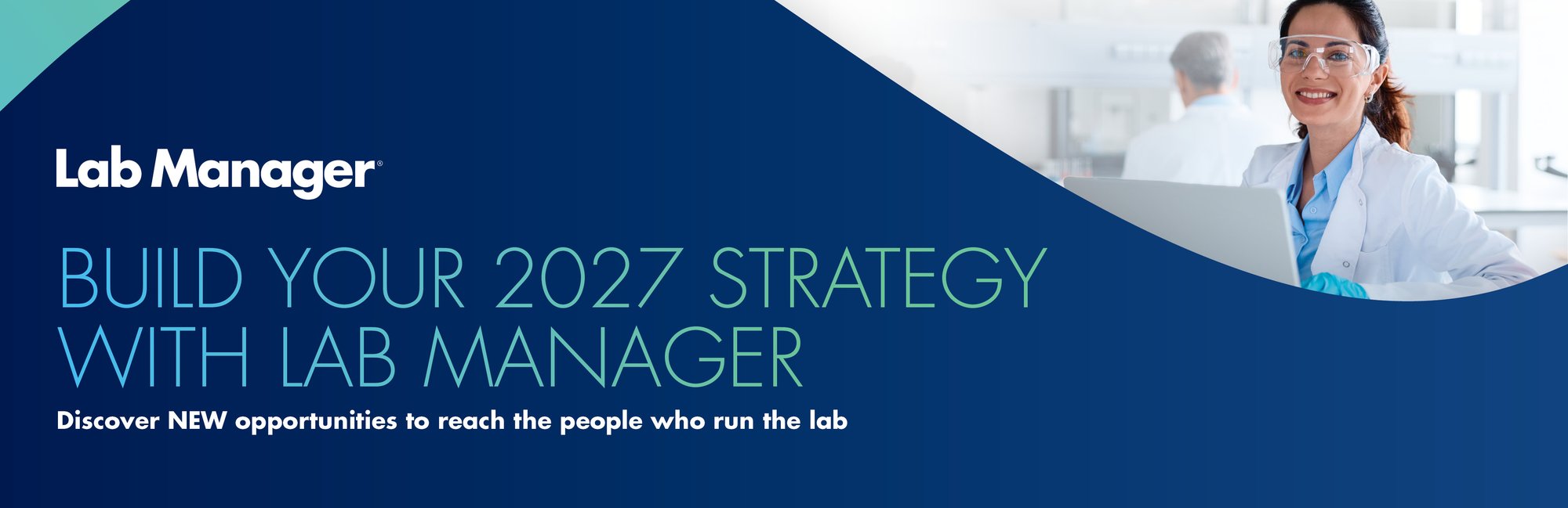 Lab Manager banner promoting the 2027 Media Kit with the message “Build Your 2027 Strategy with Lab Manager” and “Discover new opportunities to reach the people who run the lab.”